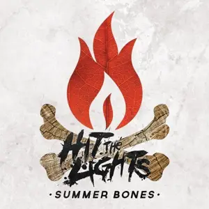 Hit The Lights - Summer Bones