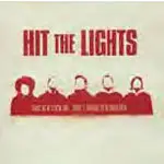 Hit the Lights - THIS IS A STICK UP...