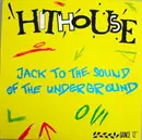 12inch Vinyl Single - Hithouse - Jack To The Sound Of The Underground
