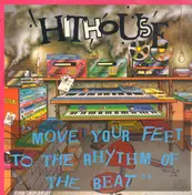 Hithouse - Move Your Feet To The Rhythm Of The Beat