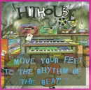 7inch Vinyl Single - Hithouse - Move Your Feet To The Rhythm Of The Beat