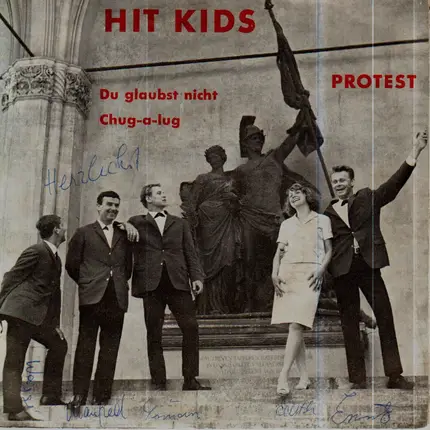 Hit Kids - Protest (Du Glaubst Nicht / Chug-a-lug)