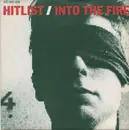 7inch Vinyl Single - Hitlist - Into The Fire
