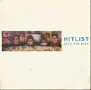 7inch Vinyl Single - Hitlist - Into The Fire - Re-Release