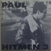 7inch Vinyl Single - Hitmen 3 - Paul