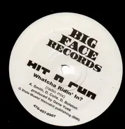 Hit N Run - Whatcha Ridin' In?