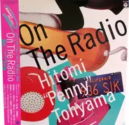 Hitomi "Penny" Tohyama - On The Radio