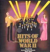 Hits Of World War II