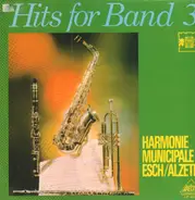 Hits For Band 3 - Harmonie Municipale Esch/ Alzette