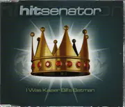 CD Single - Hitsenator - I Was Kaiser Bill's Batman