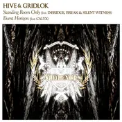 Hive - Standing Room Only / Event Horizon