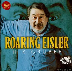 HK Gruber - Roaring Eisler