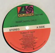 12'' - Home Boys Only - Turn It Out