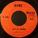 7inch Vinyl Single - Home - Let It Shine / River
