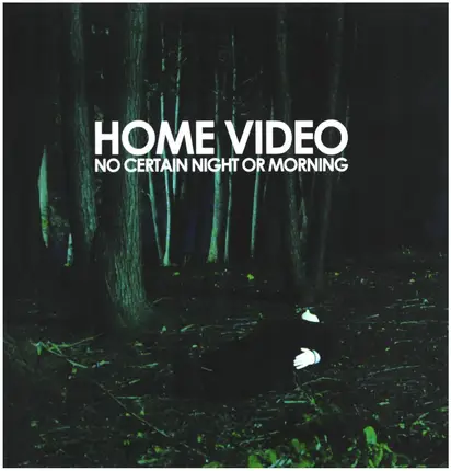Home Video - No Certain Night or Morning