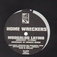 Home Wreckers - Moogaloo Latino / Disco Balls