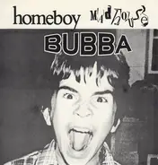 Homeboy Madhouse - Bubba