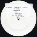 12inch Vinyl Single - Homeboy - Control Yourself Cousin - White Label, Stickered