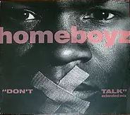 Homeboyz - Don't Talk