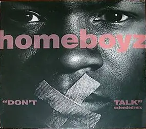 Homeboyz - Don't Talk