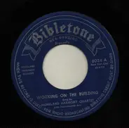 Homeland Harmony Quartet - Working On The Building / What A Friend We Have In Jesus