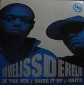homeliss derilex - In The Mix / Raise It Up / Unite