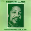 LP - Homesick James - Homesick James, Ain't Sick No More