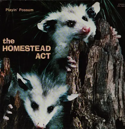 Homestead Act - Playin' Possum