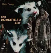 Homestead Act - Playin' Possum