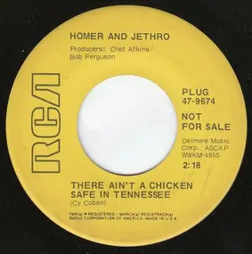 Homer And Jethro - There Ain't A Chicken Safe In Tennessee