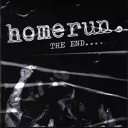 7inch Vinyl Single - Homerun - The End....