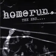 Homerun - The End....