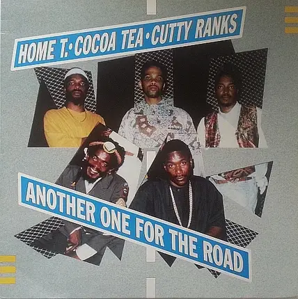 Home T,CocoaT,CuttyRanks - Another One for the Road