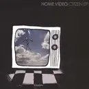 12'' - HOME VIDEO - CITIZEN EP