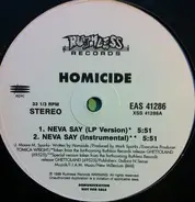 Homicide - Neva Say