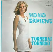7inch Vinyl Single - Homo Sapiens - Tornerai Tornerò