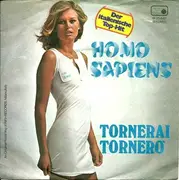 7inch Vinyl Single - Homo Sapiens - Tornerai Tornerò