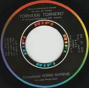 7inch Vinyl Single - Homo Sapiens - Tornerai Tornerò