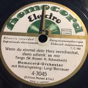 Homocord Orchester - Fräulein, Pardon / Wenn Du Einmal Dein Herz Verschenkst, Dann Schenk' Es Mir