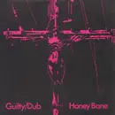 7inch Vinyl Single - Honey Bane - Guilty/Dub - Pink lettering sleeve