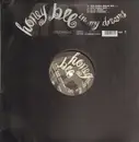12'' - Honey Bee - In My Dreams