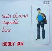 Honey Boy - Sweet Cherries Impossible Love