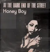 Honey Boy - At The Dark End Of The Street