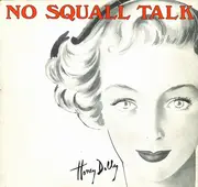 12inch Vinyl Single - Honey Dolly - No Squall Talk