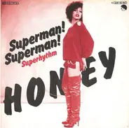 Honey - Superman! Superman! / Superhythm
