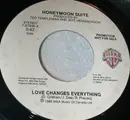 7inch Vinyl Single - Honeymoon Suite - Love Changes Everything