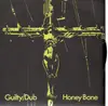 7'' - Honey Bane - Guilty/Dub