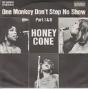 7'' - Honey Cone - One Monkey Don´t Stop No Show Part I & II