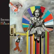 Honeydogs - Love & Cannibalism