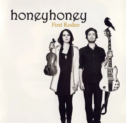 Honeyhoney - First Rodeo